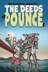 The Deeds of Pounce - Benjamin Wachs - 9781940761282