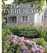 A Cottage for Every Season: Inspiring Homes with Classic Charm - Cindy Cooper - 9781940772882