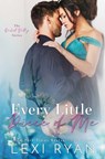 Every Little Piece of Me - Lexi Ryan - 9781940832142