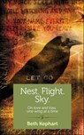 Nest. Flight. Sky. - Beth Kephart - 9781940838120