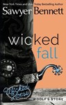 Wicked Fall - Sawyer Bennett - 9781940883335