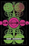 The Heartbeat Harvest - Mark Jaskowski - 9781940885360