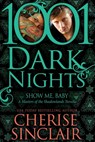 Show Me, Baby: A Masters of the Shadowlands Novella - Cherise Sinclair - 9781940887074