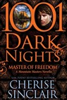 Master of Freedom: A Mountain Masters Novella - Cherise Sinclair - 9781940887371