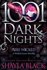 Pure Wicked: A Wicked Lovers Novella - Shayla Black - 9781940887616