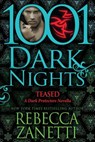 Teased: A Dark Protectors Novella - Rebecca Zanetti - 9781940887739