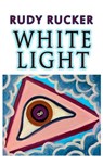White Light - Rudy Rucker - 9781940948171