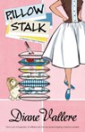 Pillow Stalk - Diane Vallere - 9781940976068