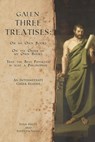 Galen, Three Treatises: An Intermediate Greek Reader: Greek Text with Running Vocabulary and Commentary - Edgar Evan Hayes - 9781940997025