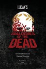 Lucian's Dialogues of the Dead: An Intermediate Greek Reader: Greek Text with Running Vocabulary and Commentary - Edgar Evan Hayes - 9781940997100