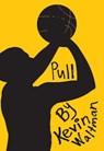 Pull - Kevin Waltman - 9781941026267