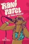 Rani Patel in Full Effect - Sonia Patel - 9781941026496