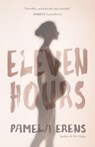 11 HOURS - ERENS,  Pamela - 9781941040294