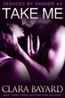 Take Me - Clara Bayard - 9781941122037