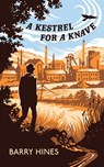 A Kestrel for a Knave (Valancourt 20th Century Classics) - Barry Hines - 9781941147887