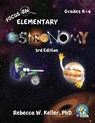 Focus On Elementary Astronomy Student Textbook 3rd Edition (softcover) - Rebecca W Keller - 9781941181300