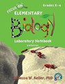 Focus On Elementary Biology Laboratory Notebook 3rd Edition - Rebecca W Keller - 9781941181348