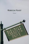 Paradise Drive - Rebecca Foust - 9781941209165