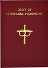 ORDER OF CELEBRATING MATRIMONY - International Commission on English in t - 9781941243541