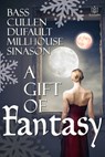 A Gift of Fantasy - Mary Beth Bass - 9781941260739