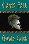 Giants Fall - Edward Eaton - 9781941278222
