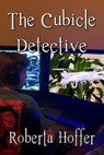 The Cubicle Detective - Roberta Hoffer - 9781941278437