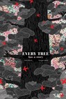 Every Tree Has a Story - Cécile Benoist - 9781941367995