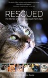 Rescued: The Stories of 12 Cats, Through Their Eyes - Janiss Garza - 9781941433010