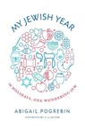 My Jewish Year - Abigail Pogrebin - 9781941493205