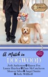 A Match in Dogwood: A Sweet Romance Anthology Prequel - Jodi Anderson ; Karen Fox ; Laura Hayden ; Pam McCutcheon ; Sharon Silva ; Angel Smits ; Jude Willhoff - 9781941528662