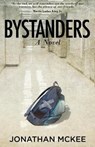 Bystanders - MCKEE,  Jonathan - 9781941555385