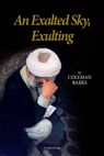 An Exalted Sky, Exulting - Coleman Barks - 9781941610572