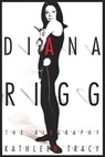 Diana Rigg - Kathleen Tracy - 9781941631379