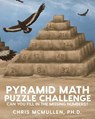 Pyramid Math Puzzle Challenge - Chris McMullen - 9781941691274