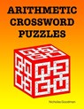 Arithmetic Crossword Puzzles: A fun math book - Nicholas Goodman - 9781941691465