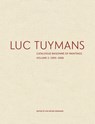 Luc Tuymans Catalogue Raisonne of Paintings: Volume 2, 1995–2006 - Eva Meyer-Hermann - 9781941701959
