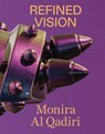 Monira Al Qadiri: Refined Vision - Monira Al Qadiri - 9781941753606