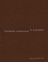 Intimate Confession Is a Project - Jennifer Teets - 9781941753682