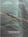 Matthew Lopez-Jensen: The Work and the Water - Matthew Lopez-Jensen - 9781941753774