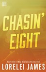 Chasin' Eight - Lorelei James - 9781941869444