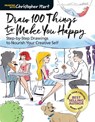 Draw 100 Things to Make You Happy - Christopher Hart - 9781942021865