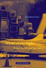 Tricks of the Light – Essays on Art and Spectacle - Jonathan Crary - 9781942130857