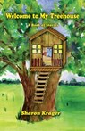 Welcome to My Treehouse - Sharon Krager - 9781942168478