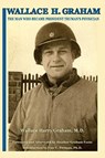 Wallace H. Graham - Wallace Harry Graham - 9781942168737
