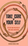 Take Care of Your Self - Sundus Abdul Hadi - 9781942173182