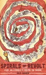 Spirals of Revolt - Geo Maher - 9781942173458