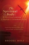 The Spiritual Body - Brooke Holt - 9781942243700