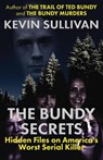 The Bundy Secrets - Kevin Sullivan - 9781942266853
