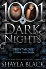 Dirty Wicked: A Wicked Lovers Novella - Shayla Black - 9781942299578