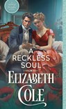 A Reckless Soul - Elizabeth Cole - 9781942316251